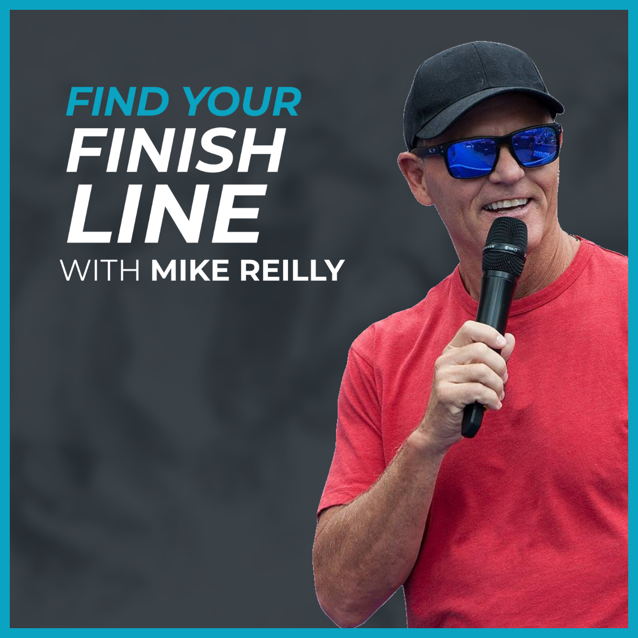 Mike Reilly Find Your Finish Line
